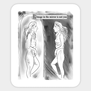 What you see in mirror Sticker